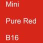 Preview: Mini, Pure Red, B16.